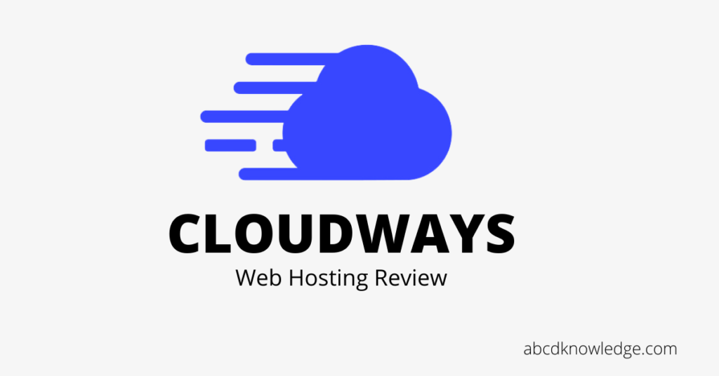 CLOUDWAYS web hosting reviews abcd knowledge